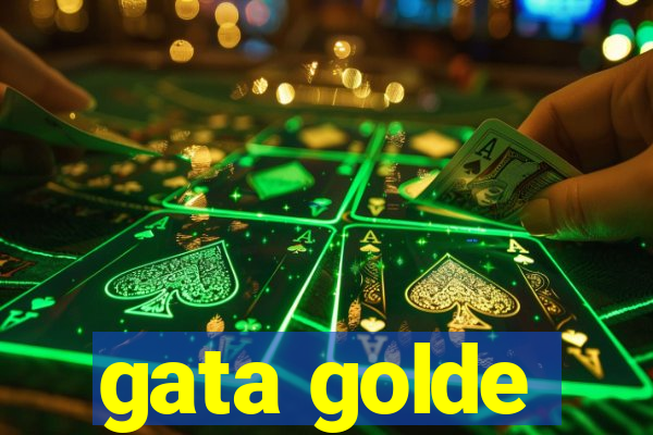 gata golde